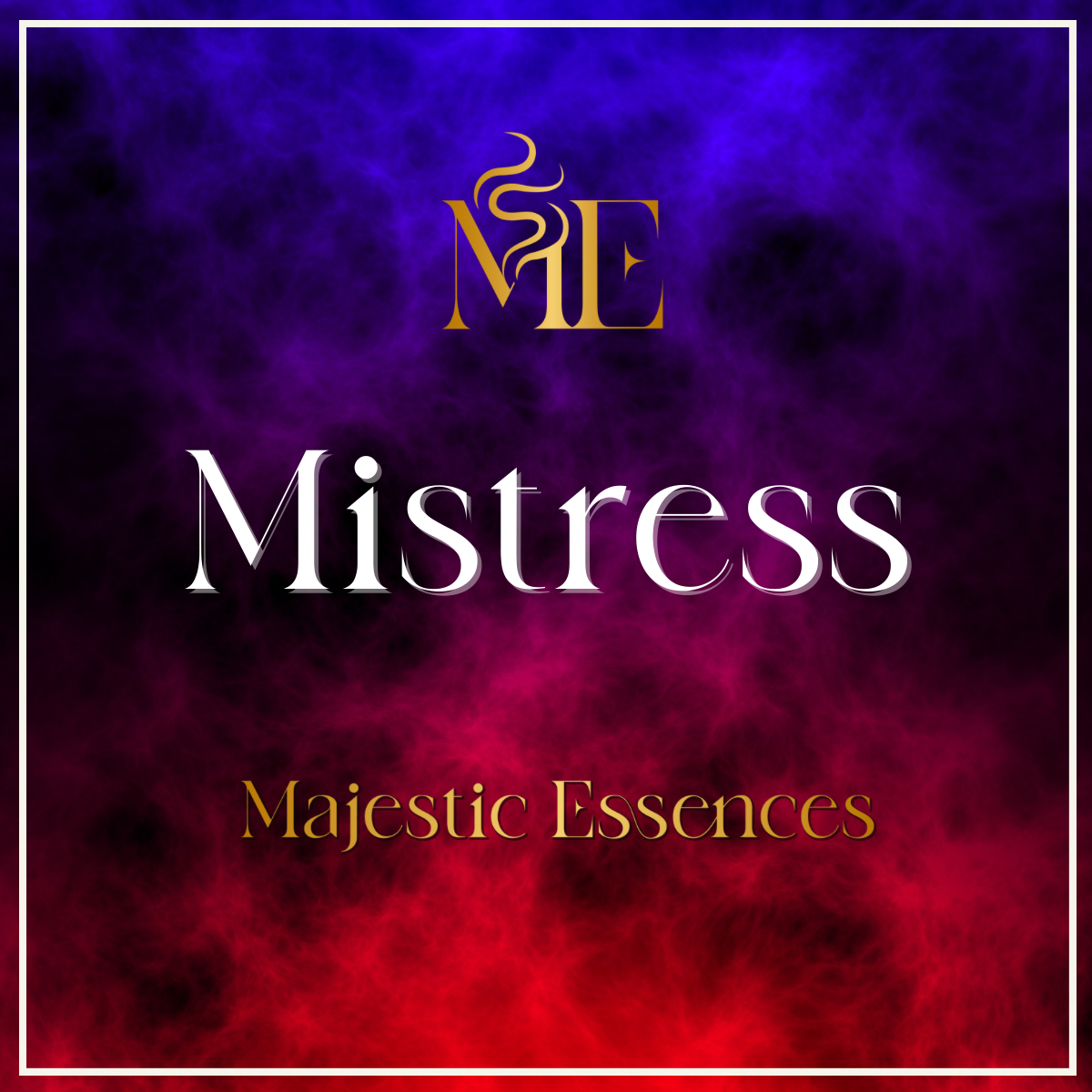 Mistress Majestic Essences